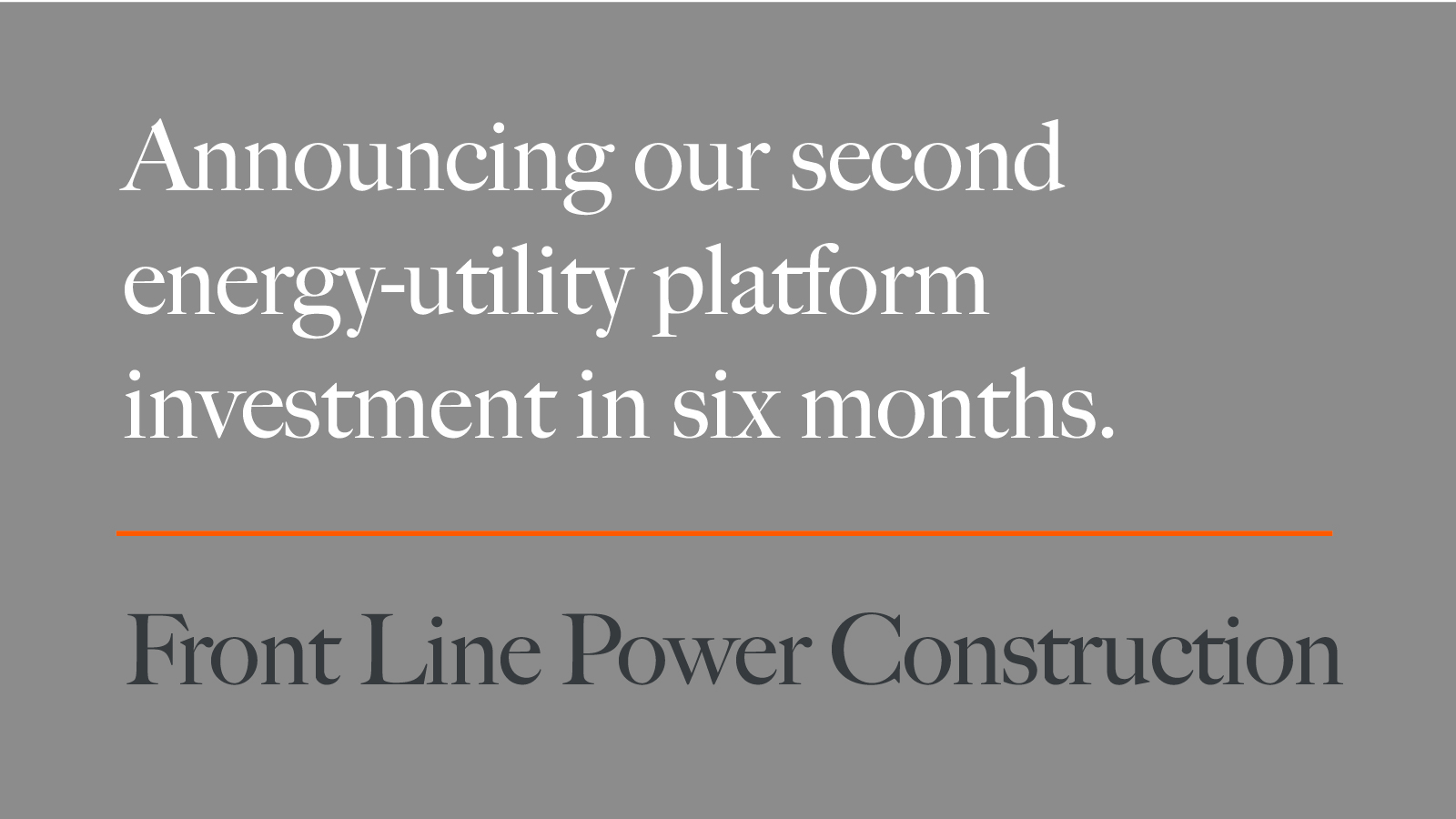 Ariel Alternatives announces investment in Front Line Power Construction